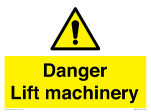 Danger Lift machinery